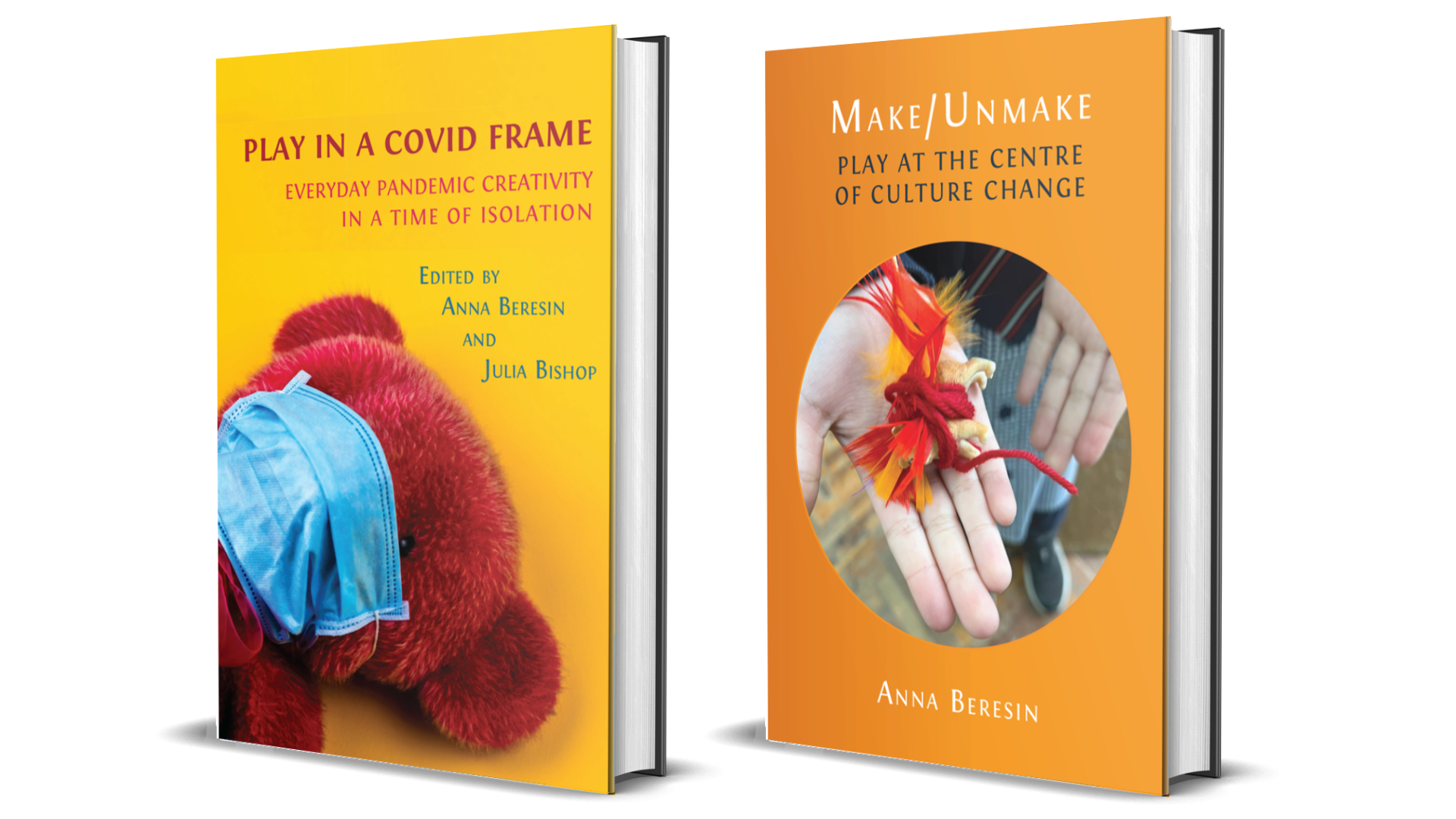 Two hardback books next to each other: Play in a Covid Frame ed. by Anna Beresin and Julia Bishop, and Make/Unmake by Anna Beresin