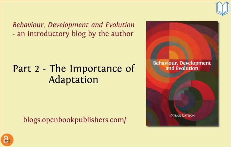 Behaviour, Development and Evolution - an Introductory Blog (2/3)