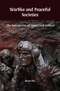 Warlike and Peaceful Societies: The Interaction of Genes and Culture