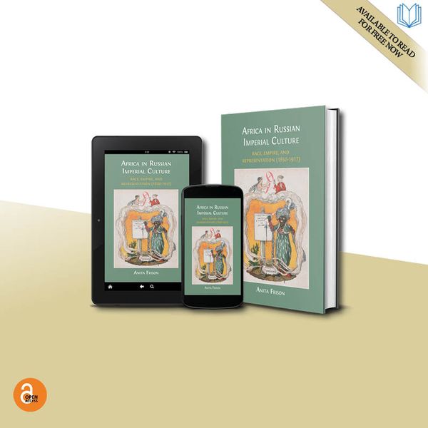 On Colonial Knowledge, Africa, and Imperial Russia